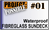 Project #01: Waterproof Fiberglass Sundeck